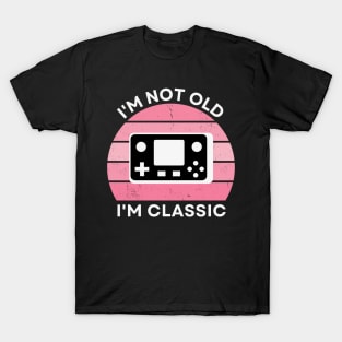 I'm not old, I'm Classic | Handheld Console | Retro Hardware | Vintage Sunset | Gamer girl | '80s '90s Video Gaming T-Shirt